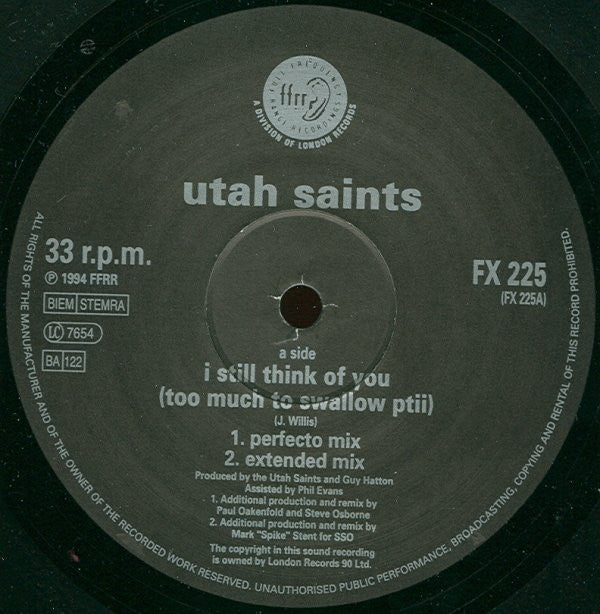 Utah Saints : I Still Think Of You (Too Much To Swallow PtII) (12", Single)