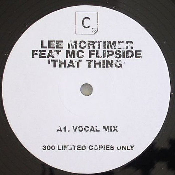 Lee Mortimer Feat. MC Flipside : That Thing (12", Ltd)