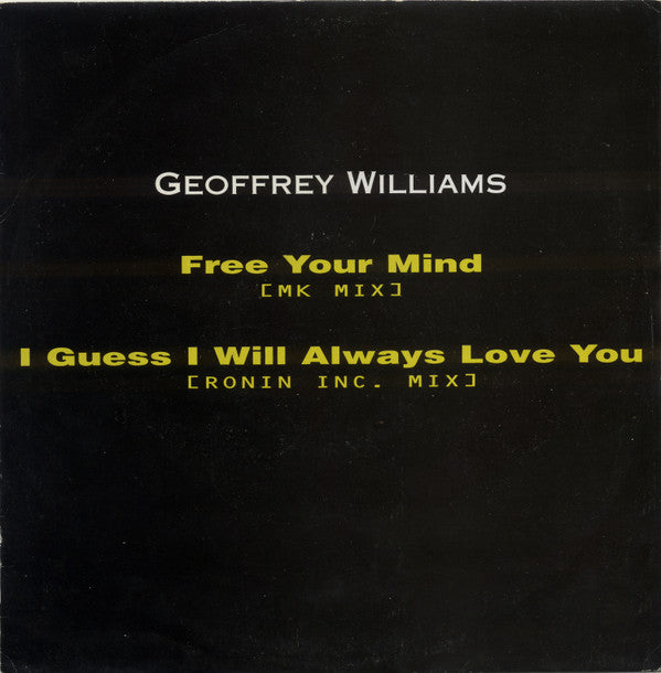 Geoffrey Williams : Free Your Mind / I Guess I Will Always Love You (12")