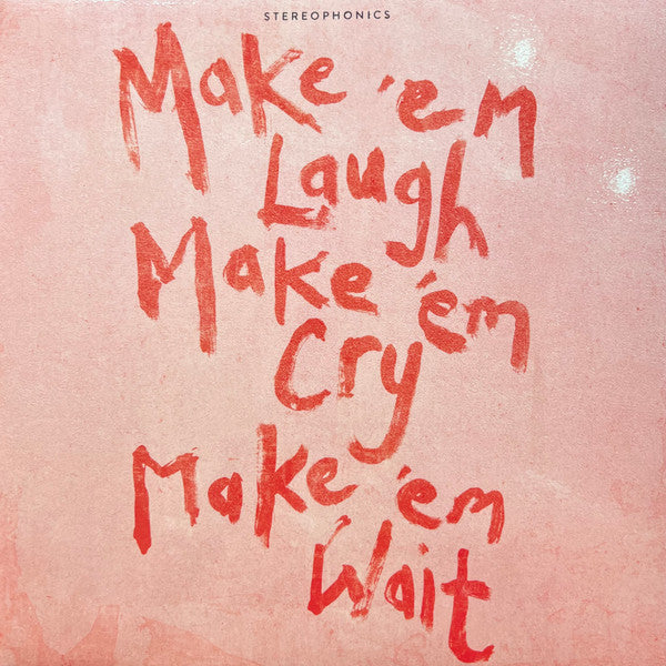 Stereophonics - Make `Em Laugh, Make `Em Cry, Make `Em Wait