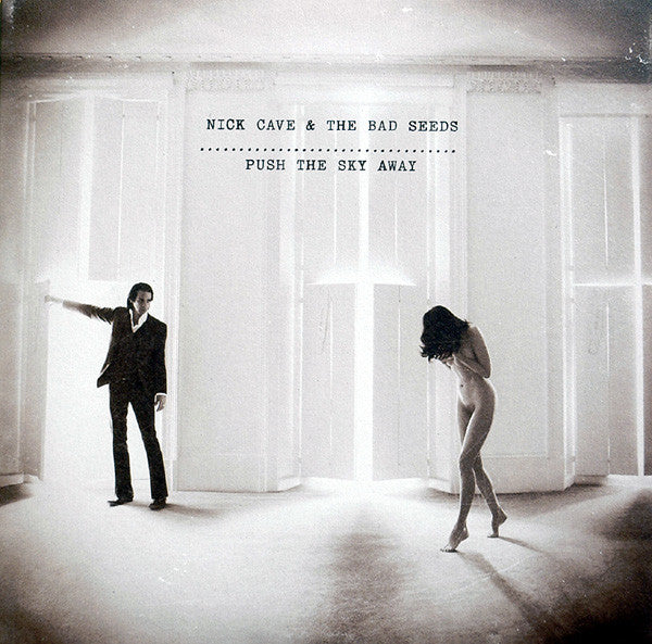 Nick Cave & The Bad Seeds - Push The Sky Away