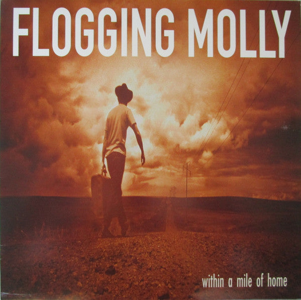 Flogging Molly - Within A Mile Of Home