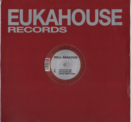 Bill Makris : Groove Me (12")