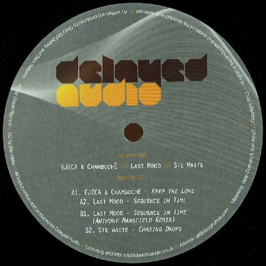 Ejeca & Chamboche / Last Mood / Ste Waite : Delayed EP 2 (12")