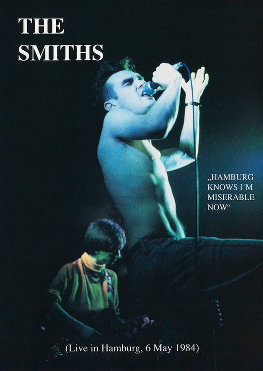 The Smiths -  Live At Rockpalast Markthalle In Hamburg May 4. 1984