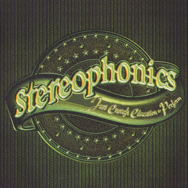 Stereophonics -  Just Enough Education To Perform