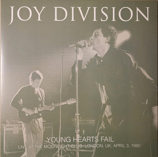 Joy Division - Young Hearts Fail: Live At The Moonlight Club. London. Uk. April 3. 1980