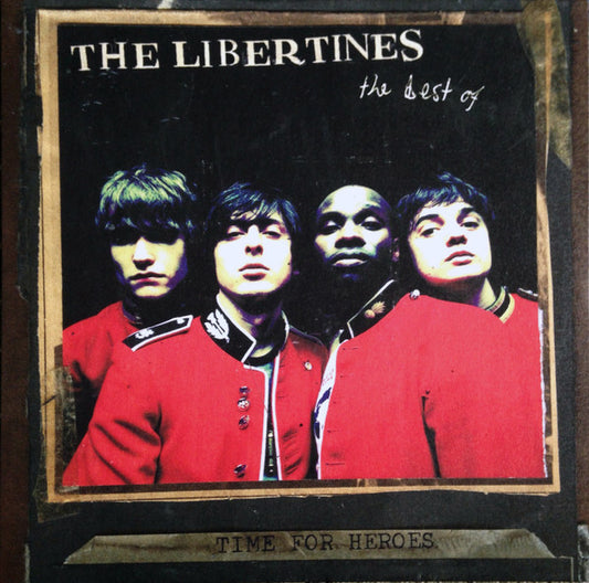 The Libertines - Time For Heroes: The Best Of The Libertines