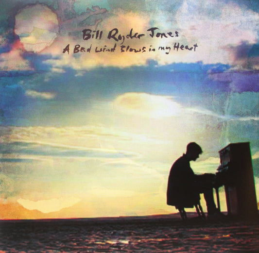 Bill Ryder Jones - A Bad Wind Blows In My Heart