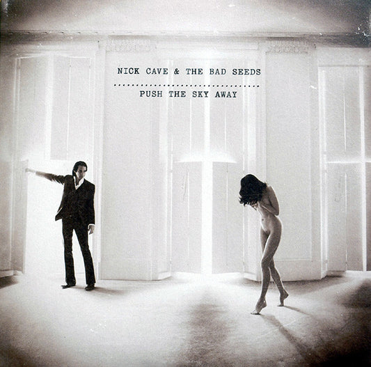 Nick Cave & The Bad Seeds - Push The Sky Away