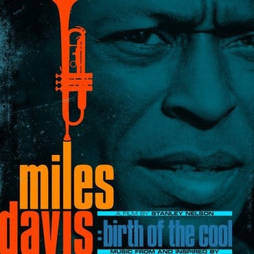 Miles Davis - Music From And Inspired By Birth Of The Cool, A Film By Stanley Nelson