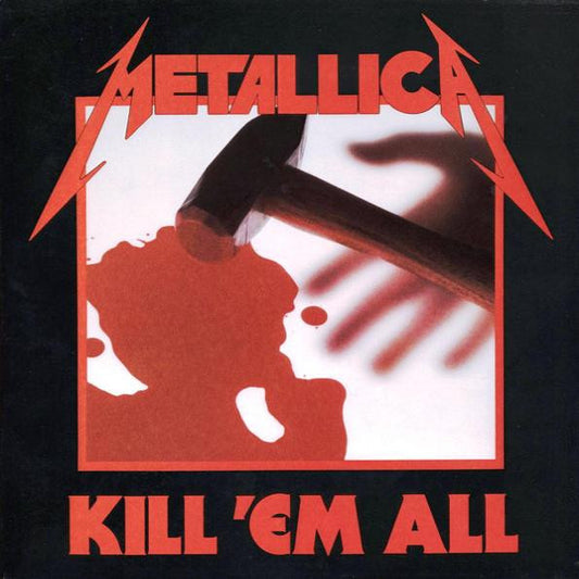 Metallica -  Kill 'Em All