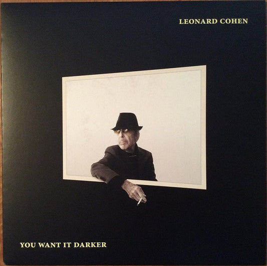 Leonard Cohen - You Want It Darker