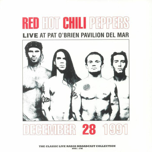 Red Hot Chili Peppers - At Pat O Brien Pavilion Del Mar (Red Vinyl)