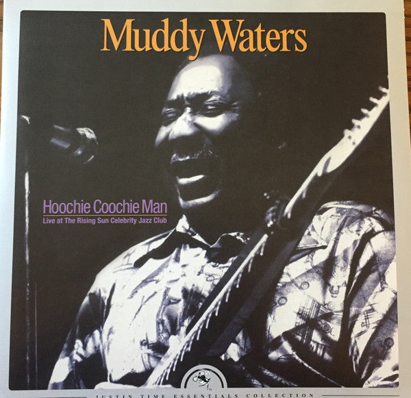 Muddy Waters - Hoochie Coochie Manlive At The