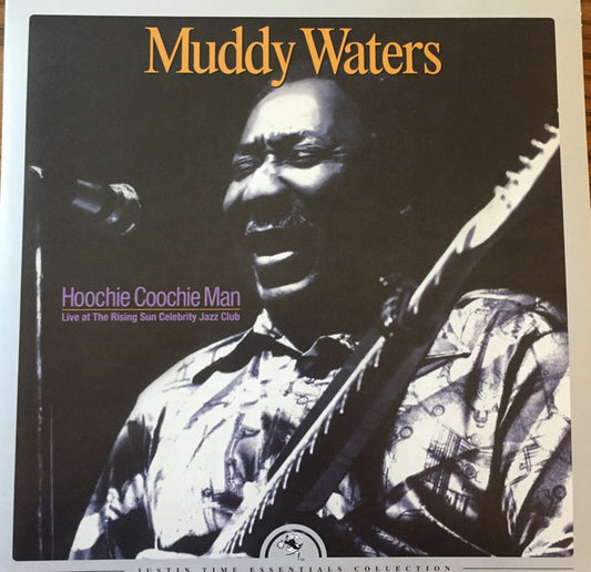 Muddy Waters - Hoochie Coochie Manlive At The