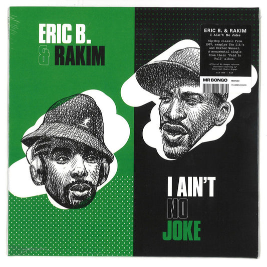 Eric B. & Rakim - I Aint No Joke / Eric B. Is O